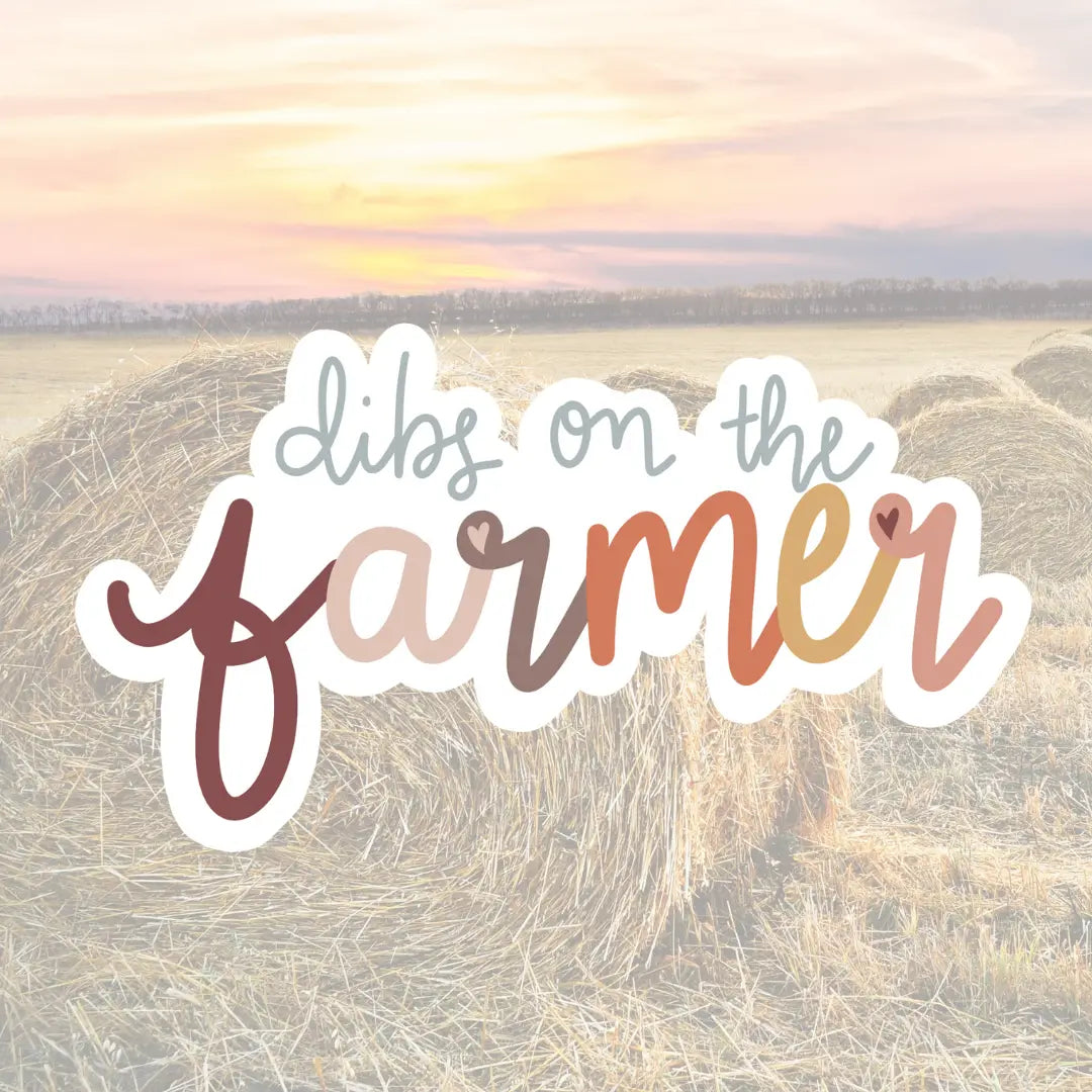 Sticker - Dibs On The Farmer